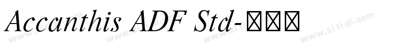 Accanthis ADF Std字体转换